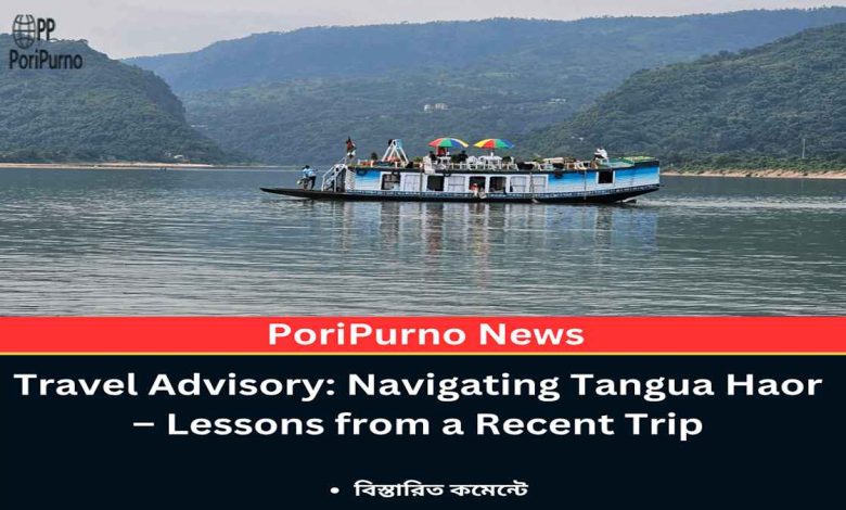 tangua haor journey safety advice